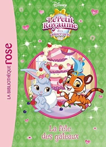 Palace pets Tome VII : La fête des gâteaux - Disney