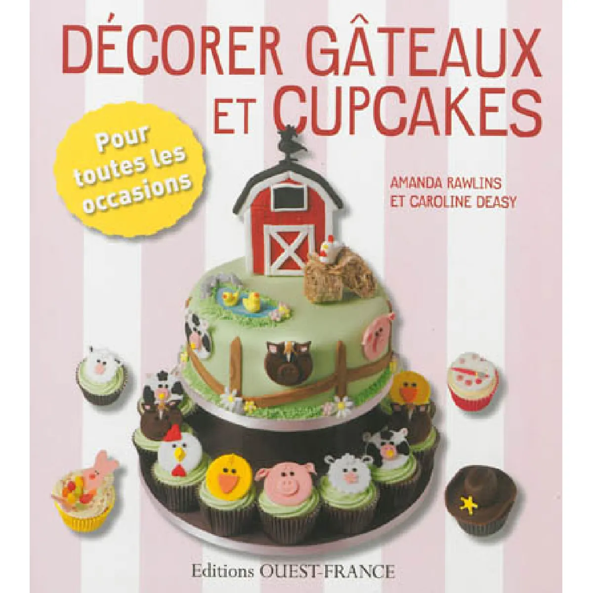 Décorer gâteaux et cupcakes : pour toutes les occasions